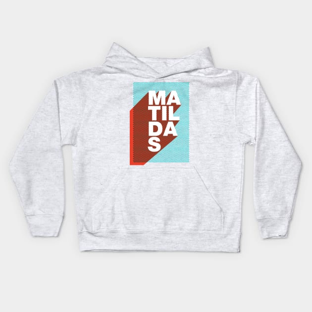 Matildas Kids Hoodie by StripTees